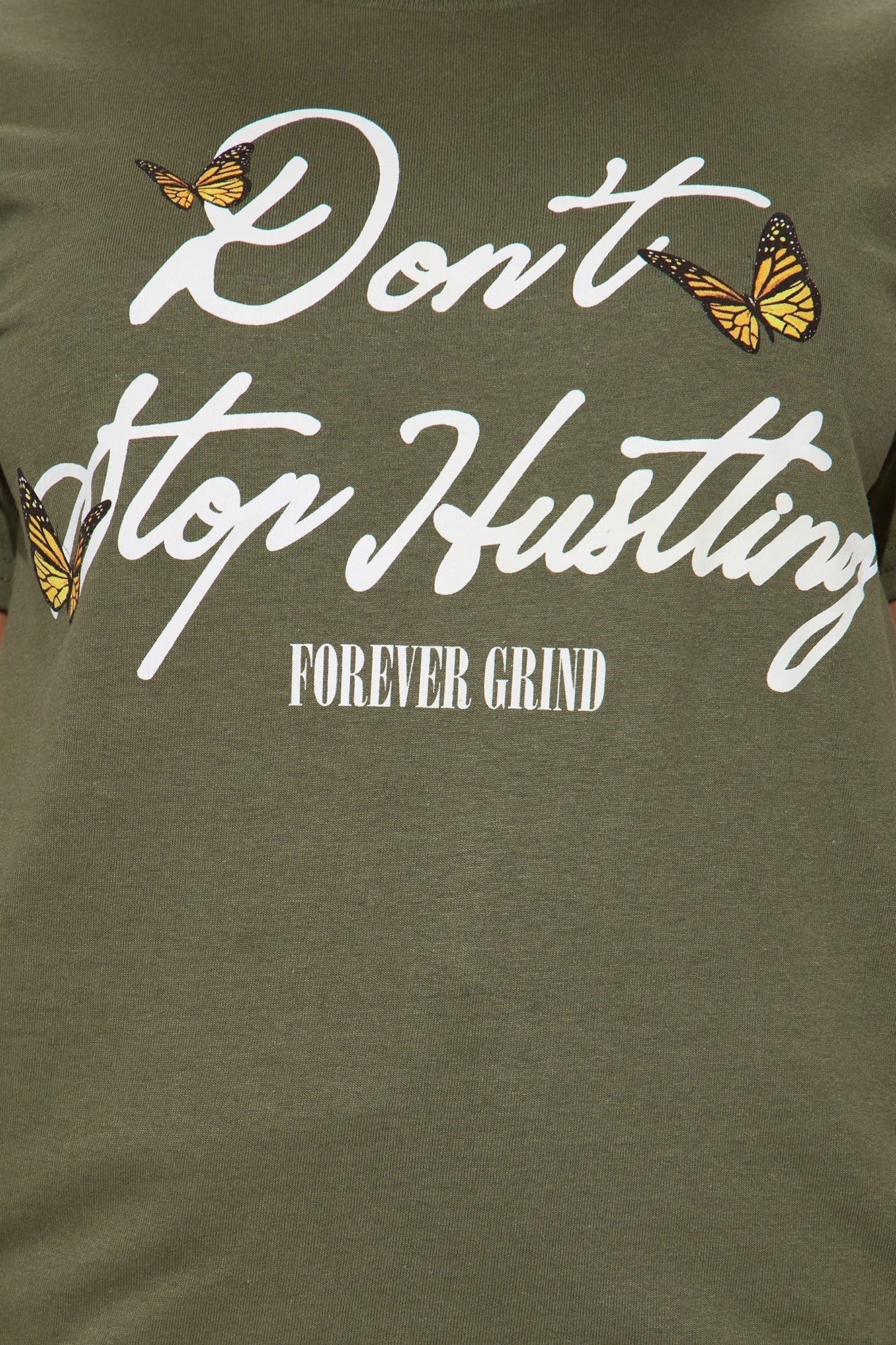 Don't Stop Hustling Graphic Tshirt - Olive